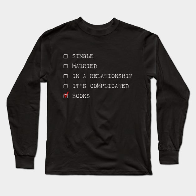 I Love Books Long Sleeve T-Shirt by Scar